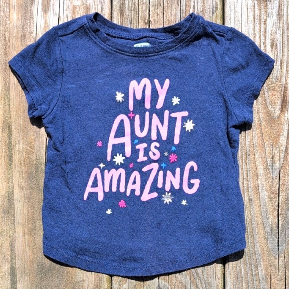 Old Navy 12-18 Month Girls Blue My Aunt Is Amazing Short Sleeve Tee Shirt